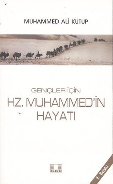 Gençler İçin Hz. Muhammed'in Hayatı