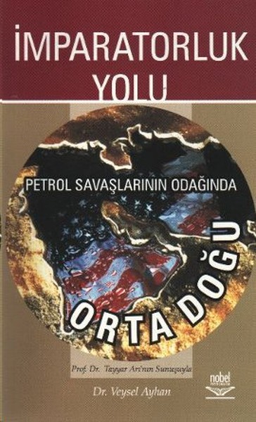 İmparatorluk Yolu Petrol Savaşlarının Odağında ...