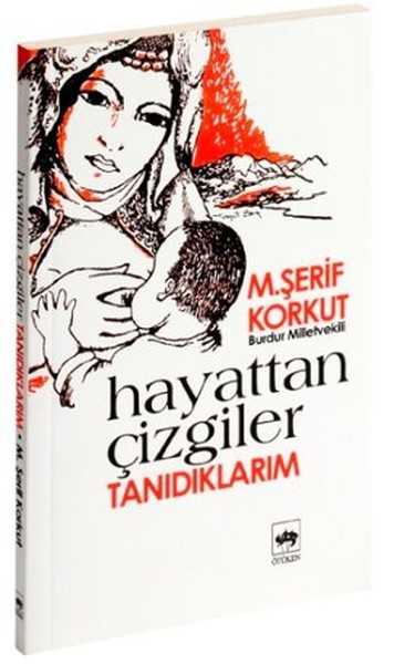 Hayattan ÇizgilerTanıdıklarım