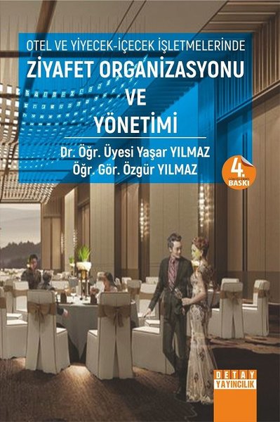 Otel ve Yiyecek İçecek İşletmelerinde Ziyafet O...