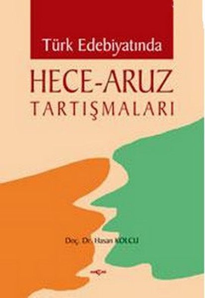 Türk Edebiyatında Hece - Aruz Tartışmaları