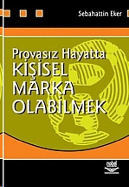 Provasız Hayatta Kişisel Marka Olabilmek