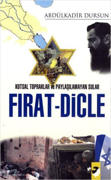 Kutsal Topraklar ve Paylaşılamayan Sular Fırat ...