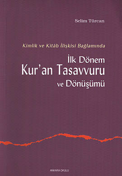 Kimlik ve Kitab İlişkisi Bağlamında İlk Dönem K...