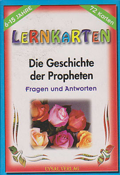 Lernkarten - Die Geschichte der Propheten / Fragen und Antworten