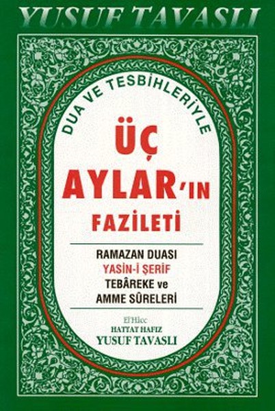 Dua ve Tesbihleriyle Üç Aylar'ın Fazileti (Derg...