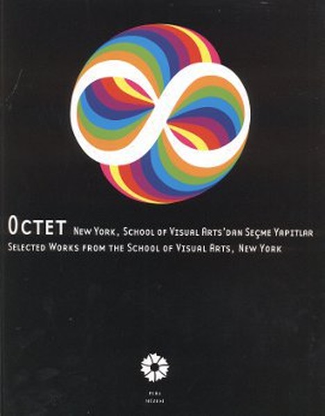 Octet New York School of Visual Arts'dan Seçme Yapıtlar