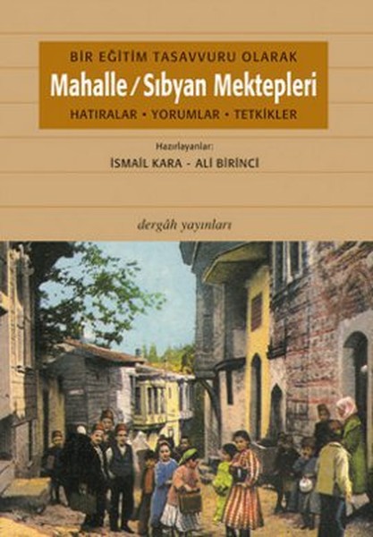 Bir Eğitim Tasavvuru Olarak Mahalle / Sıbyan Mektepleri