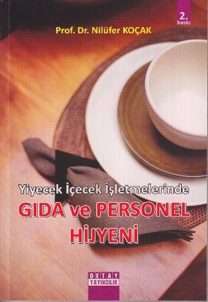 Yiyecek İçecek İşletmelerinde Gıda ve Personel Hijyeni