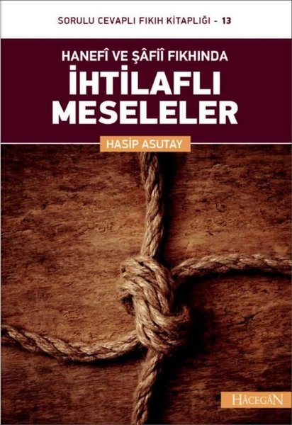 Hanefi ve Şafii Fıkhında İhtilaflı Meseleler