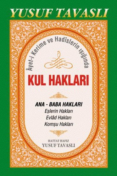 Ayet-i Kerime ve Hadislerin Işığında Kul Hakları (B44)