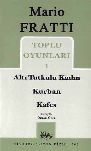 Toplu Oyunlar 1 - Altı Tutkulu Kadın - Kurban - Kafes