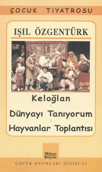 Keloğlan / Dünyayı Tanıyorum / Hayvanlar Toplantısı