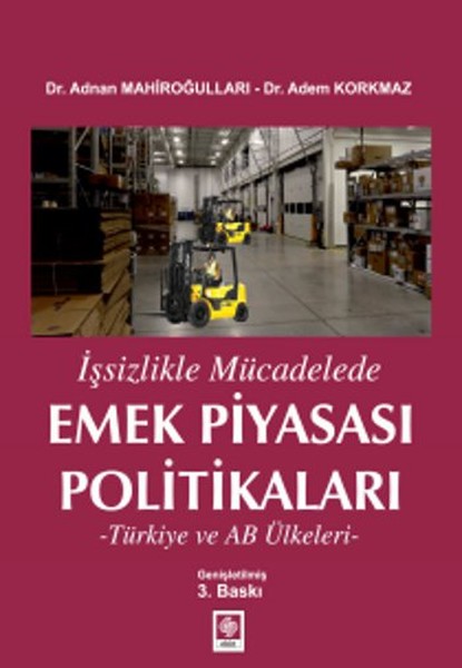 İşsizlikle Mücadelede Emek Piyasası Politikaları