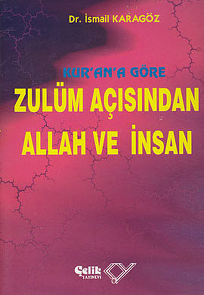 Kur'an'a Göre Zulüm Açısından Allah ve İnsan