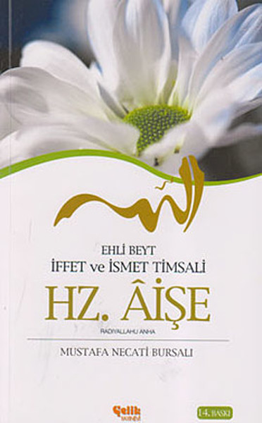 Ehli Beyt İffet ve İsmet Timsali Hz. Aişe