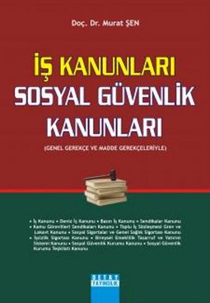 İş Kanunları - Sosyal Güvenlik Kanunları