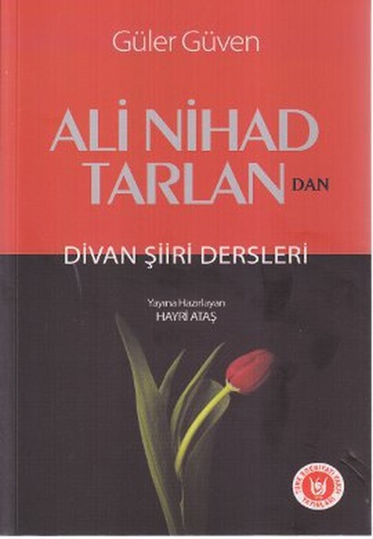 Ali Nihad Tarlan'dan Divan Şiiri Dersleri