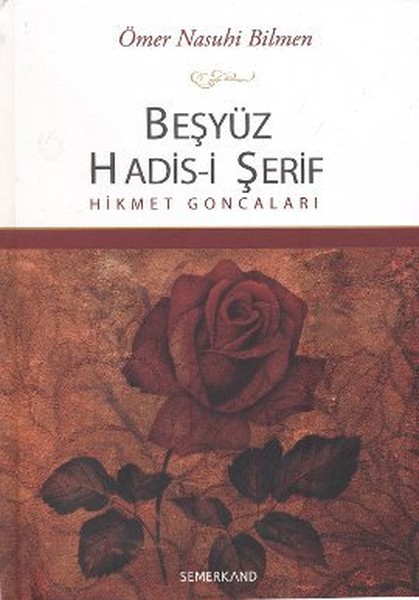 Beşyüz Hadis-i Şerif - Hikmet Goncaları