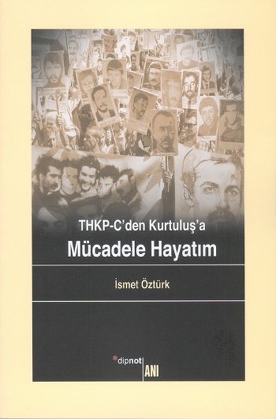 THKP-C'den Kurtuluş'a Mücadele Hayatım