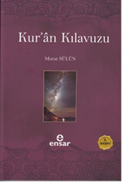Kur'an Kılavuzu - Mutlak Gerçeğin Sesi
