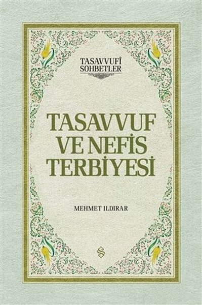 Tasavvuf ve Nefis Terbiyesi