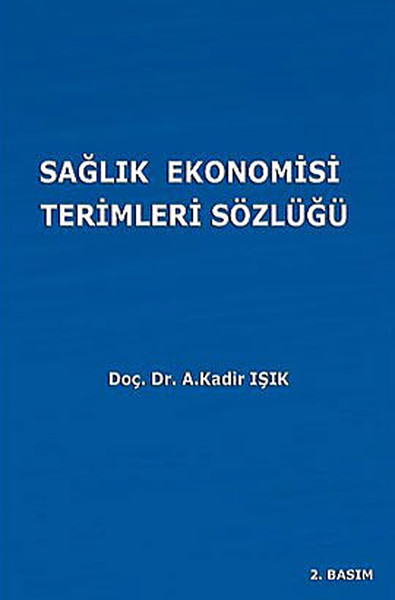 Sağlık Ekonomisi Terimleri Sözlüğü