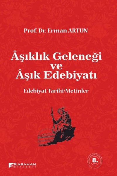 Aşıklık Geleneği ve Aşık Edebiyatı