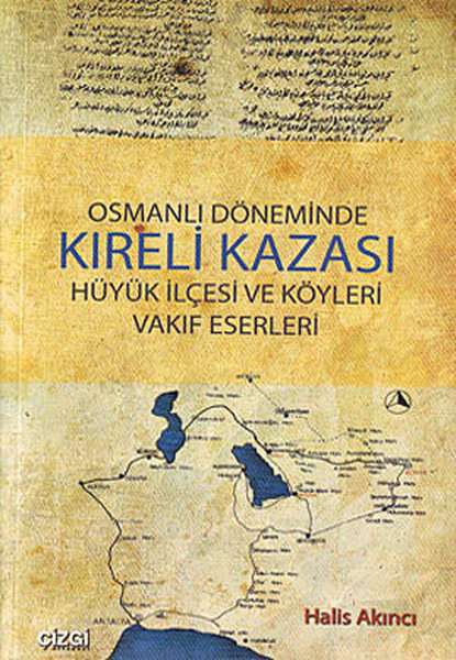 Osmanlı Döneminde Kıreli Kazası