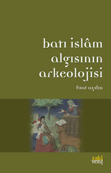 Batı İslam Arkeolojisinin Algısı
