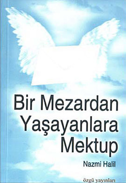 Bir Mezardan Yaşayanlara Mektup