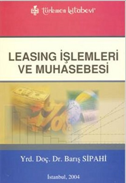 Leasing İşlemleri ve Muhasebesi