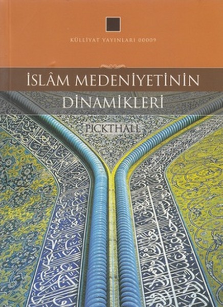 İslam Medeniyetinin Dinamikleri