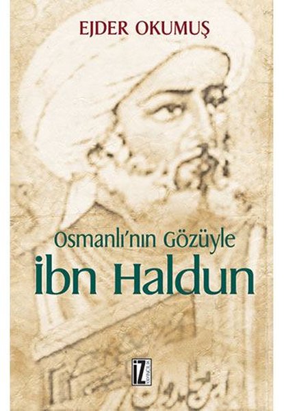 Osmanlı'nın Gözüyle İbn Haldun