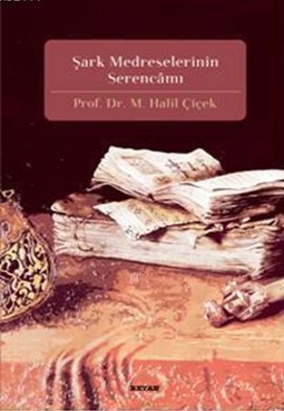 Şark Medreselerinin Serencamı