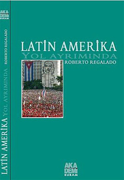 Latin Amerika Yol Ayrımında