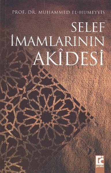 Selef İmamlarının Akidesi