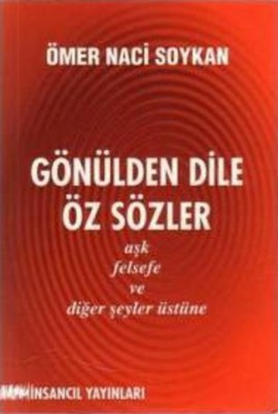 Gönülden Dile Öz Sözler