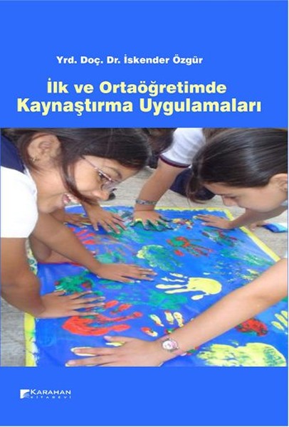 İlk ve Ortaöğretimde Kaynaştırma Uygulamaları