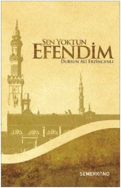 Sen Yoktun Efendim