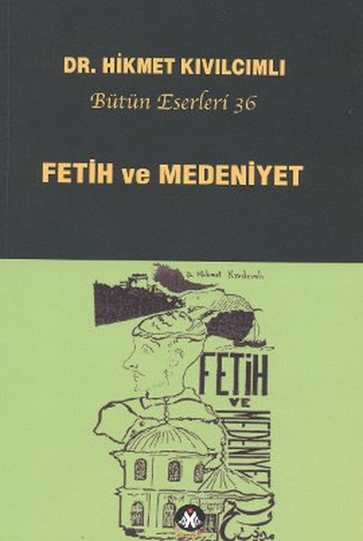 Fetih ve Medeniyet