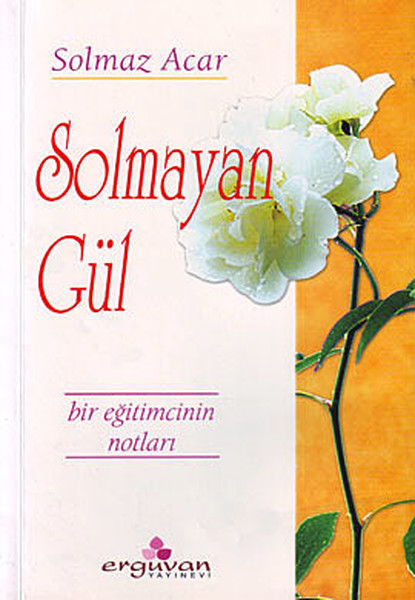 Solmayan Gül