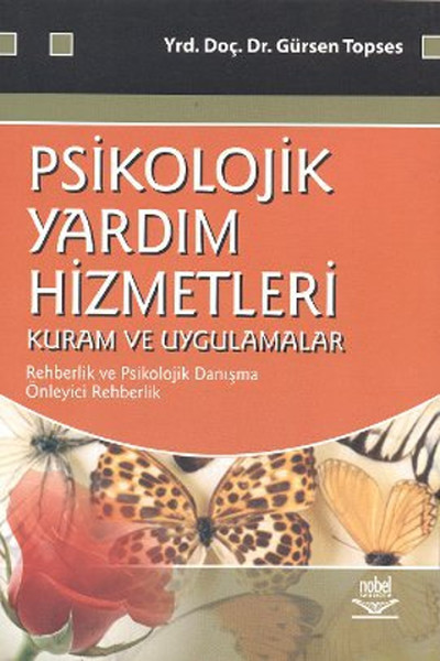 Psikolojik Yardım Hizmetleri - Kuram ve Uygulamalar