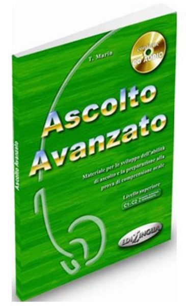 Ascolto Avanzato +CD (İtalyanca İleri Seviye Dinleme)