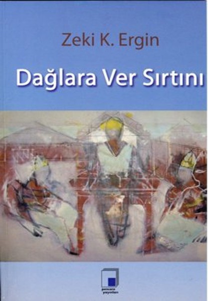 Dağlara Ver Sırtını