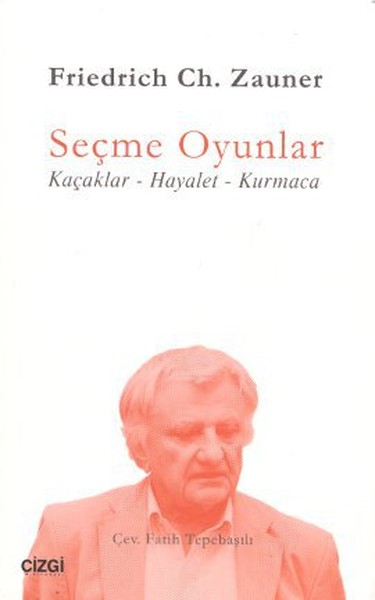 Seçme Oyunlar (Kaçaklar-Hayalet-Kurmaca)