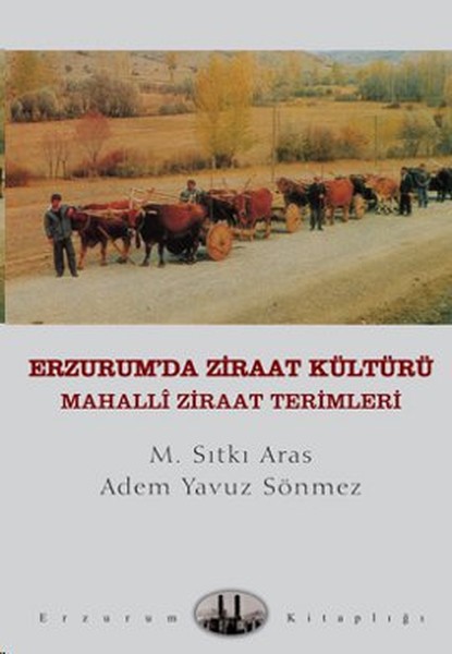 Erzurum'da Ziraat Kültürü