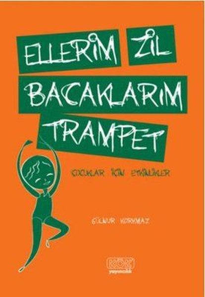 Ellerim Zil Bacaklarım Trampet