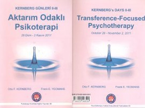 Kernberg Günleri 2 - 3 Aktarım Odaklı Psikoterapi - Kernberg's Days 2 - 3 Transference-Focused Psych