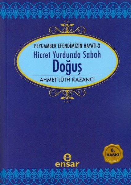 Hicret Yurdunda Sabah Doğuş